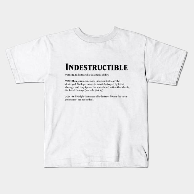 Magic the Gathering - Keyword Indestructible Rules Text Kids T-Shirt by Saschken